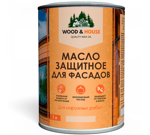 Купить МАСЛО ЗАЩИТНОЕ ДЛЯ ФАСАДОВ WOOD & HOUSE в Великом Новгороде, Новгородская область